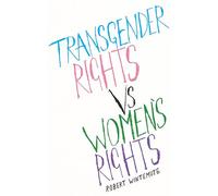 Transgender Rights vs Women's Rights : From Conflicts to Co-existence