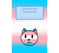 Transgender Trans Pride Kawaii Kitty Cat 6x9 120 Pages College Ruled Notebook For LGBTQ+ Kawaii Lovers Students Teens
