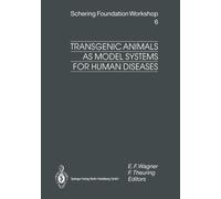Transgenic Animals as Model Systems for Human Diseases