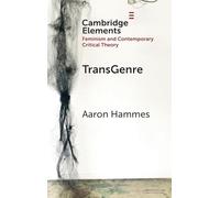 TransGenre (Elements in Feminism and Contemporary Critical Theory)