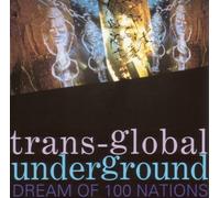 Transglobal Underground - Dream Of 100 Nations