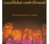 Transglobal Underground - International Times
