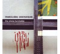 TRANSGLOBAL UNDERGRO - STONE TURNTABLE - CD - J72z