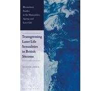 Transgressing Later Life Sexualities in British Sitcoms