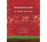 Transgression in Games and Play