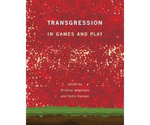 Transgression in Games and Play