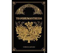 Transhumantheism (Greed Compendium: From Slavery to Death)