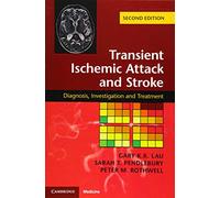 Transient Ischemic Attack and Stroke: Diagnosis, Investigation and Treatment