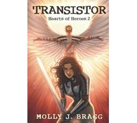 Transistor: 2 (Heart of Heroes)