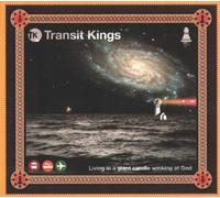 Transit Kings - Living In A Giant Candle Winking At God