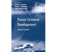 Transit Oriented Development – Making it Happen (Transport and Mobility)