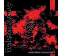 Transit Poetry - Shamanic Passage Throu