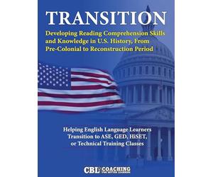 Transition: Developing Reading Comprehension Skills and Knowledge in U.S. History, From Pre-Colonial to Reconstruction Period