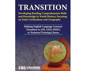 Transition: Developing Reading Comprehension Skills and Knowledge in World History, Focusing on Early Civilizations and Geography