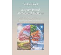 Transition Journal: The Seasons of Ada Rivers