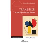 Transition: Le mot qui voulait tout changer