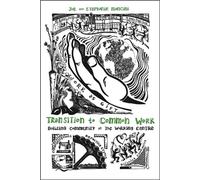 Transition to Common Work: Building Community at the Working Centre