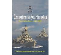 Transition to Pre-Eminence: Indian Navy 1991-2000