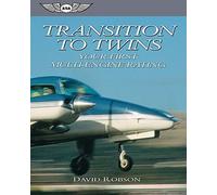 Transition To Twins: Your First Multi-Engine Rating