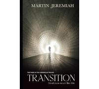 TRANSITION: You are looking in all the wrong places...: 3 (THE CHRONICLES TRILOGY)