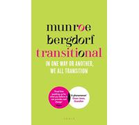 Transitional: In One Way or Another, We All Transition