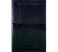 Transitioning: Leading Your Church through Change