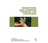 Transitions and Learning through the Lifecourse