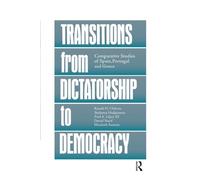Transitions From Dictatorship To Democracy: Comparative Studies Of Spain, Portugal And Greece