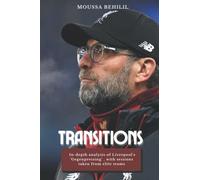 Transitions: The Key of Jurgen Klopp's Revolutionary Liverpool