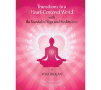 Transitions to a Heart-Centered World