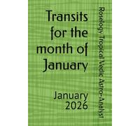 Transits for the month of January: January 2026: 1 (Effect of Transits on various Moon Signs)