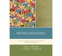 Translanguaging: The Key to Comprehension for Spanish-Speaking Students and Their Peers