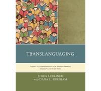 Translanguaging: The Key to Comprehension for Spanish-Speaking Students and Their Peers