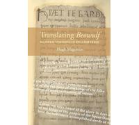 Translating Beowulf: Modern Versions in English Verse