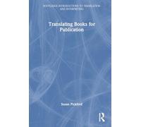 Translating Books for Publication (Routledge Introductions to Translation and Interpreting)