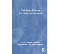 Translating Cultures in the Arab World: New Histories and Geographies