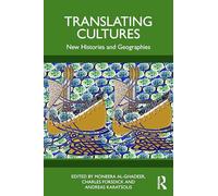 Translating Cultures in the Arab World: New Histories and Geographies