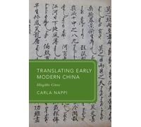 Translating Early Modern China : Illegible Cities