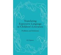 Translating Expressive Language in Children’s Literature : Problems and Solutions