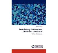Translating Postmodern Children's Literature: A Web of Intricacies