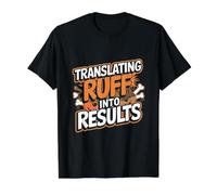 Translating Ruff Into Results Funny Dog Trainer Value Graphic T-Shirt, Men, Black, XL