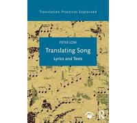 Translating Song: Lyrics and Texts (Translation Practices Explained)