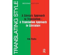 Translating Style: A Literary Approach to Translation - A Translation Approach to Literature