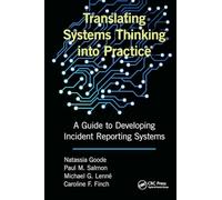 Translating Systems Thinking into Practice: A Guide to Developing Incident Reporting Systems