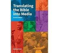 Translating the Bible into Media: 3 (Publications in Scripture Engagement)