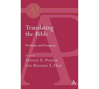 Translating the Bible: Problems and Prospects (T & T Clark Academic Paperbacks)