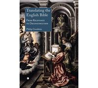Translating the English Bible: From Relevance to Deconstruction