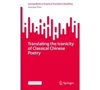 Translating the Iconicity of Classical Chinese Poetry