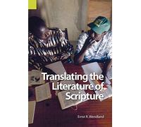 Translating the Literature of Scripture (Publications in Translation and Textlinguistics)