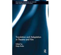 Translation and Adaptation in Theatre and Film